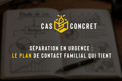 Séparation en urgence : le plan de contact familial qui tient