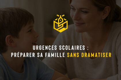 Urgences scolaires : préparer sa famille sans dramatiser