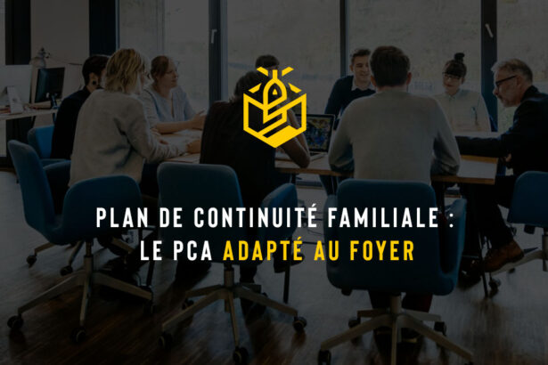 Plan de continuité familiale : le PCA adapté au foyer