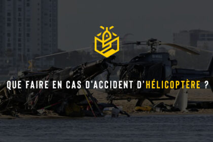 Que faire en cas d'accident d'hélicoptère ?