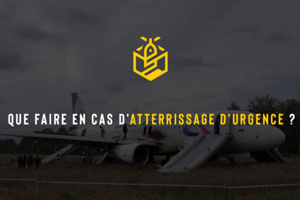 Que faire en cas d'atterrissage d'urgence ?