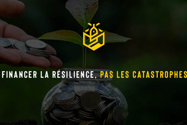 Financer la résilience, pas les catastrophes
