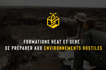 Formations HEAT et SERE : se préparer aux environnements hostiles