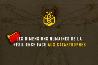 Les dimensions humaines de la résilience face aux catastrophes
