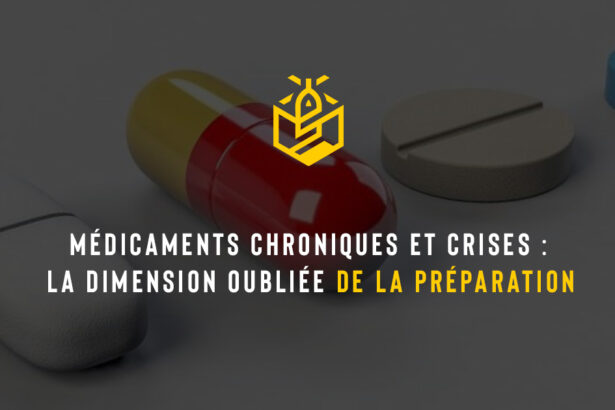Médicaments chroniques et crises : la dimension oubliée de la préparation