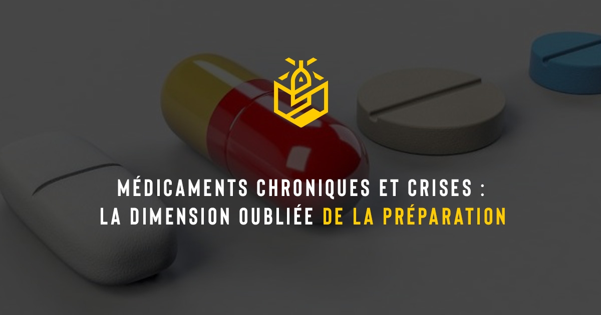 Médicaments chroniques et crises : la dimension oubliée de la préparation