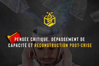 Pensée critique, dépassement de capacité et reconstruction post-crise