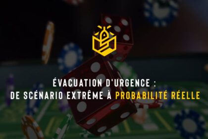 Évacuation d'urgence : de scénario extrême à probabilité réelle