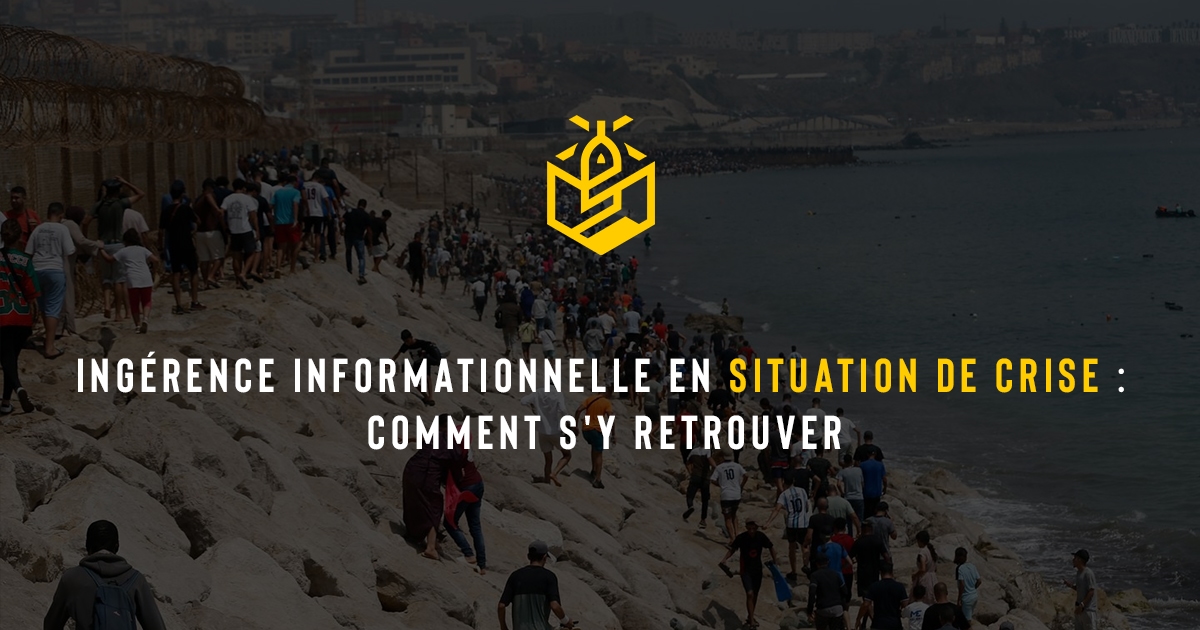 Ingérence informationnelle en situation de crise : comment s'y retrouver